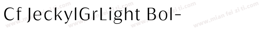 Cf JeckylGrLight Bol字体转换